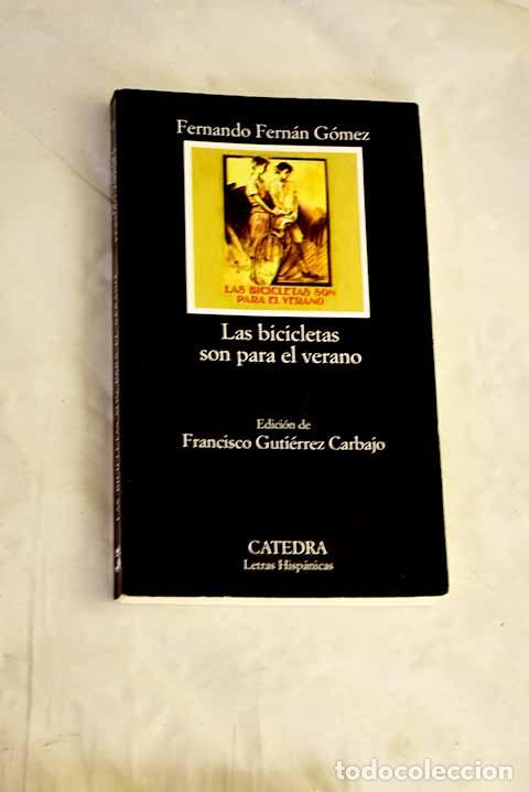 Libri di seconda mano: Las bicicletas son para el verano.- Fern&aacute;n G&oacute;mez, Fernando