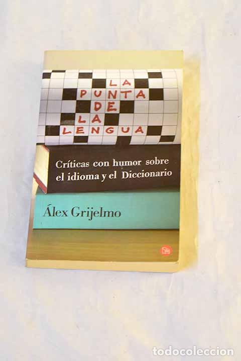 Livros em segunda m&atilde;o: La punta de la lengua.- Grijelmo, &Aacute;lex