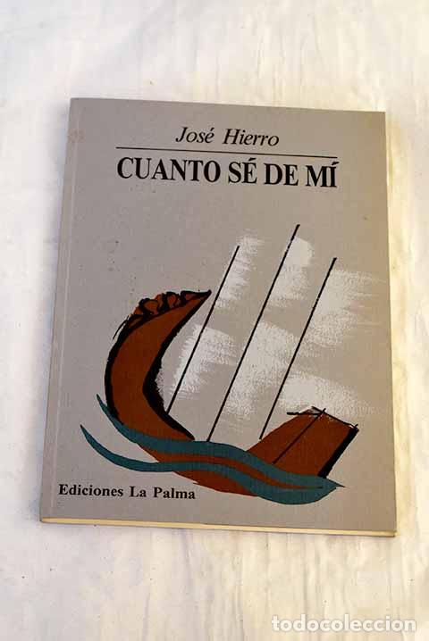 B&uuml;cher: Cuanto s&eacute; de m&iacute;: Hierro, Jos&eacute;.- Hierro, Jos&eacute;