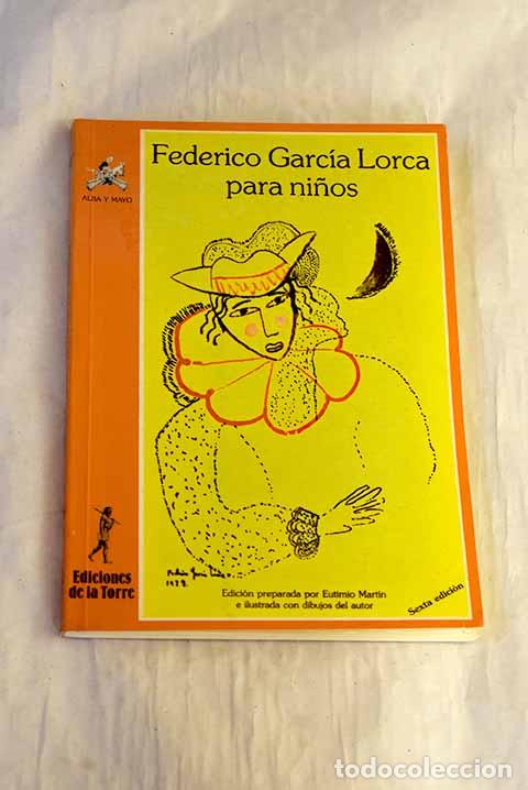 B&uuml;cher: Federico Garc&iacute;a Lorca para ni&ntilde;os.- Garc&iacute;a Lorca, Federico