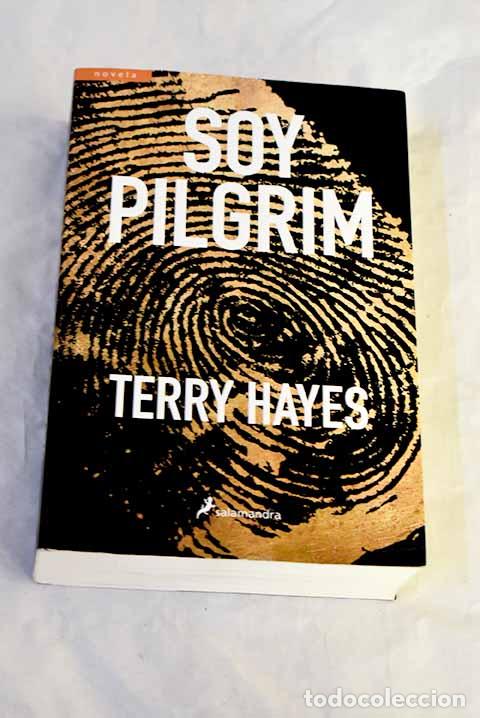 Libros: Soy Pilgrim: Hayes, Terry.- Hayes, Terry - Foto 1