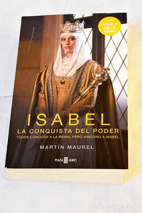 Libri di seconda mano: Isabel, la conquista del poder.- Maurel, Mart&iacute;n