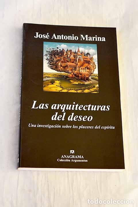 B&uuml;cher: Las arquitecturas del deseo: una investigaci&oacute;n sobre los placeres del esp&iacute;ritu