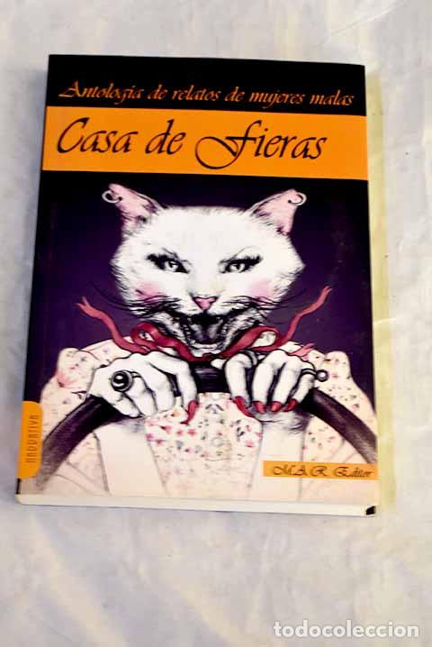 Livros em segunda m&atilde;o: Casa de fieras: antolog&iacute;a de relatos de mujeres malas