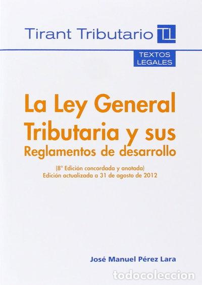 Livros em segunda m&atilde;o: La Ley General Tributaria y sus reglamentos de desarrollo- 9788490333303