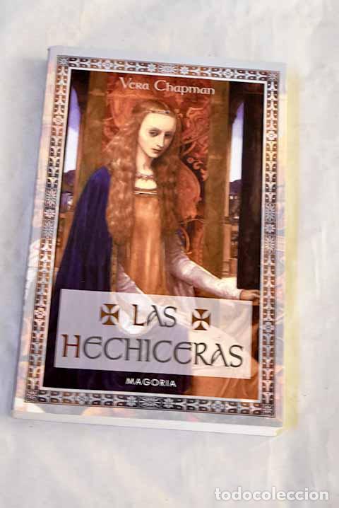 Libros: Las hechiceras: Chapman, Vera.- Chapman, Vera - Foto 1