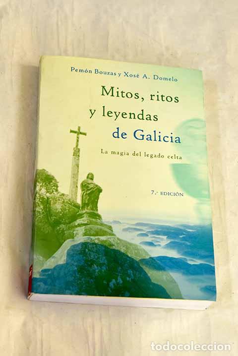 B&uuml;cher: Mitos, ritos y leyendas de Galicia.- Bouzas, Pem&oacute;n