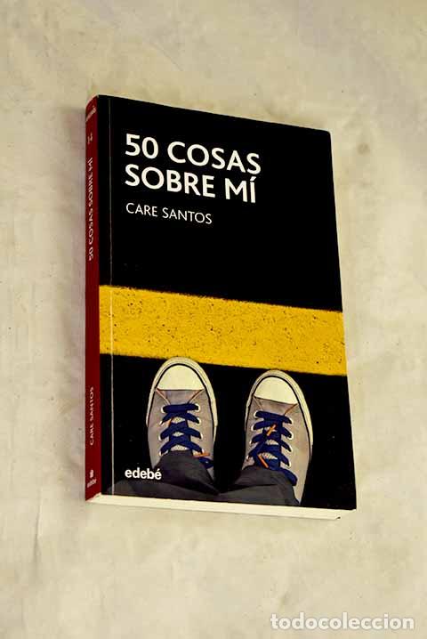 books: 50 cosas sobre m&iacute;: Santos, Care.- Santos, Care