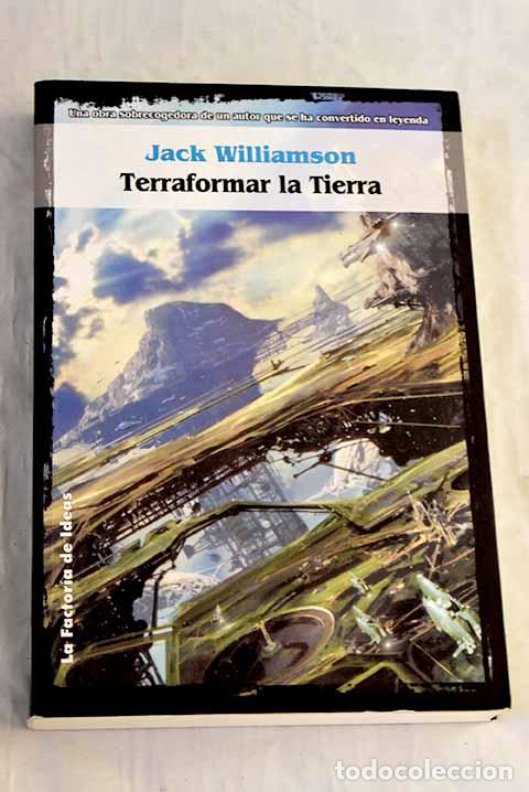Libros: Terraformar la Tierra.- Williamson, Jack - Foto 1