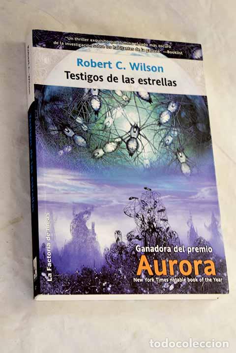 Livres: Testigos de las estrellas.- Wilson, Robert Charles