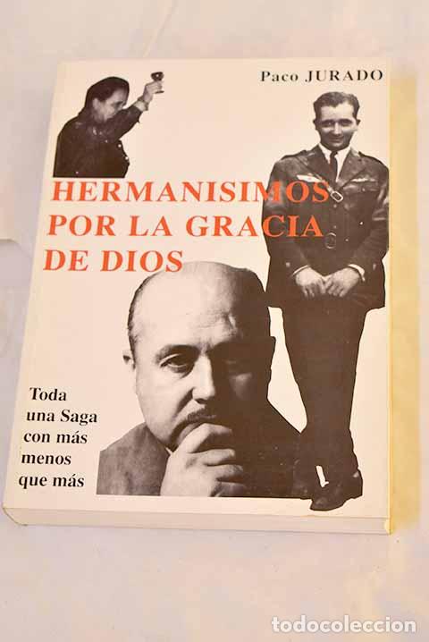 Livres: Herman&iacute;simos por la gracia de Dios.- Jurado, Paco