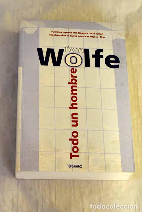 Libri di seconda mano: Todo un hombre: Wolfe, Tom.- Wolfe, Tom