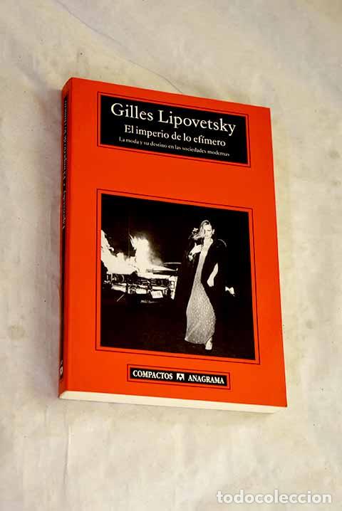 Livros em segunda m&atilde;o: El imperio de lo ef&iacute;mero: la moda y su destino en las sociedades modernas.- Lipovetsky, Gilles