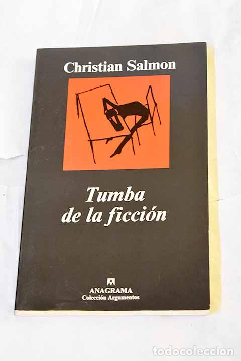 Libri di seconda mano: Tumba de la ficci&oacute;n: Salmon, Christian.- Salmon, Christian