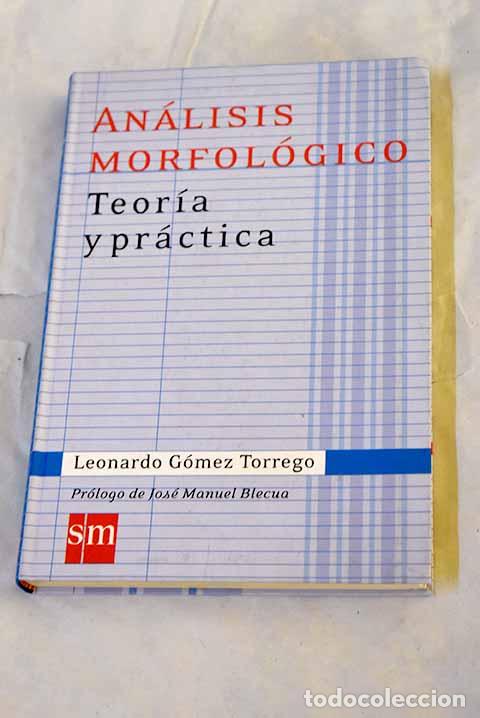 books: An&aacute;lisis morfol&oacute;gico: teor&iacute;a y pr&aacute;ctica.- G&oacute;mez Torrego, Leonardo