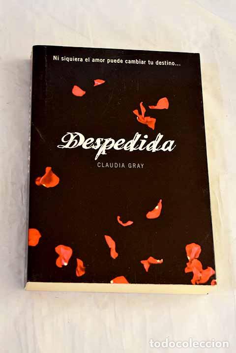 Libri di seconda mano: Despedida: Gray, Claudia.- Gray, Claudia