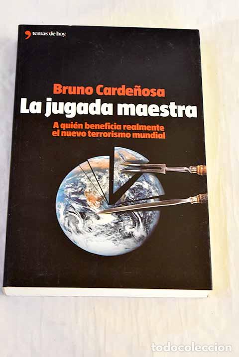 Livros em segunda m&atilde;o: La jugada maestra : a qui&eacute;n beneficia realmente el nuevo terrorismo mundial.- Carde&ntilde;osa, Bruno
