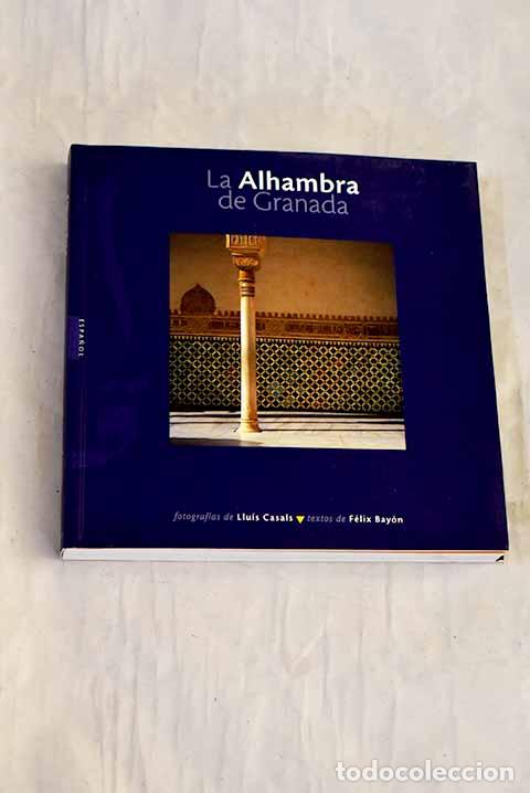 Libri di seconda mano: La Alhambra de Granada.- Casals, Llu&iacute;s