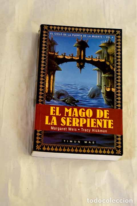 Libros: El mago de la serpiente.- Weis, Margaret