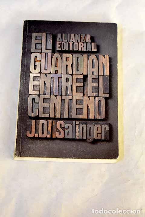 Livres: El guardi&aacute;n entre el centeno.- Salinger, J. D.
