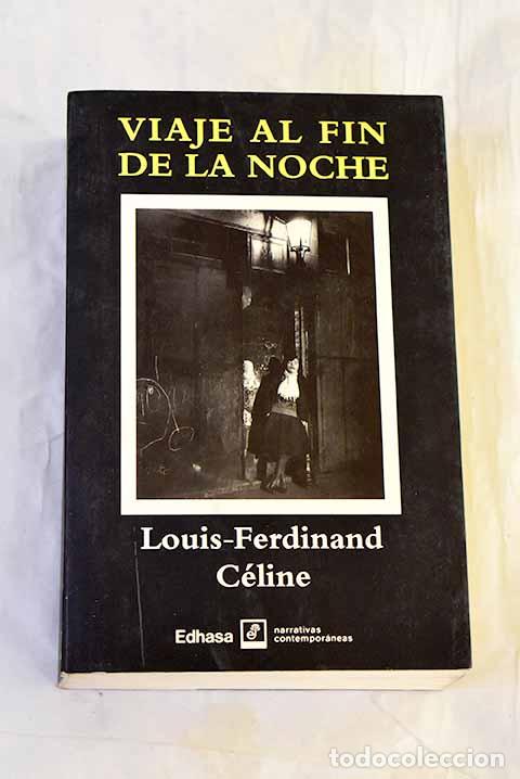 Libros: Viaje al fin de la noche.- Celine, Louis Ferdinand - Foto 1