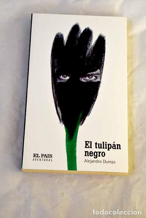 Libros: El tulip&aacute;n negro: Dumas, Alejandro.- Dumas, Alejandro - Foto 1