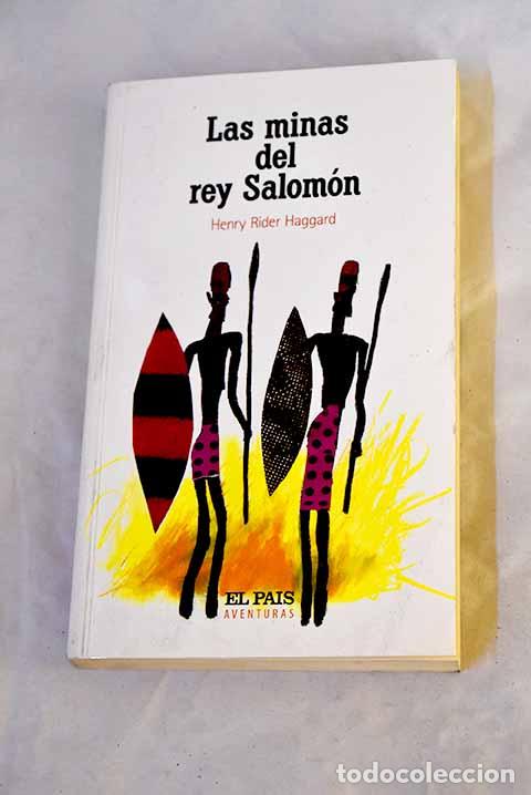 B&uuml;cher: Las minas del rey Salom&oacute;n.- Haggard, Henry Rider