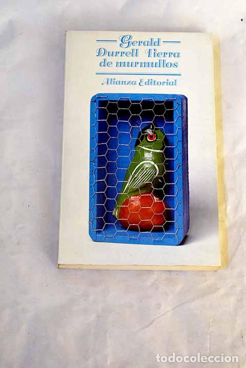 Libros: Tierra de murmullos: Durrell, Gerald.- Durrell, Gerald - Foto 1