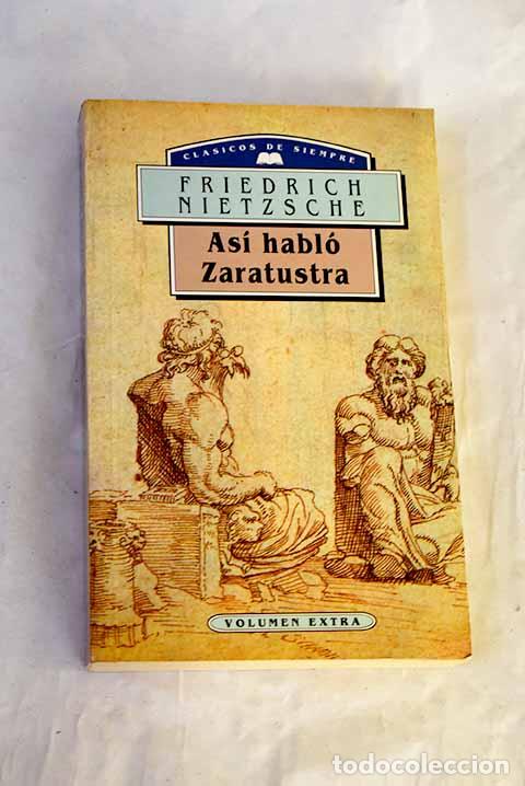 Libri di seconda mano: As&iacute; habl&oacute; Zaratustra: un libro para todos y para nadie.- Nietzsche, Friedrich
