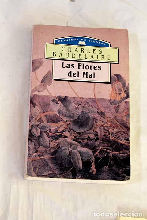 Libros: Las flores del mal: Baudelaire, Charles.- Baudelaire, Charles
