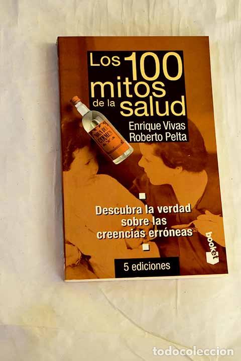 Libros: Los 100 mitos de la salud.- Vivas Rojo, Enrique - Foto 1