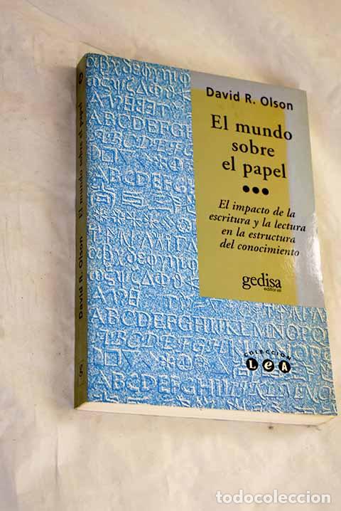 Libri di seconda mano: El mundo sobre el papel: el impacto de la escritura y la lectura en la estructura del conocimiento