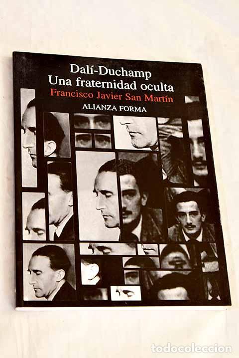 Libros: Dal&iacute;-Duchamp, una fraternidad oculta.- San Mart&iacute;n, Francisco Javier