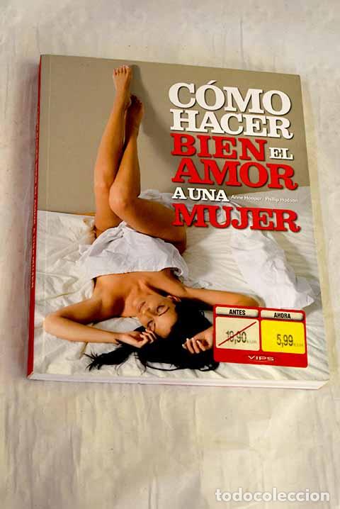 Libros: C&oacute;mo hacer bien el amor a una mujer.- Hooper, Anne - Foto 1
