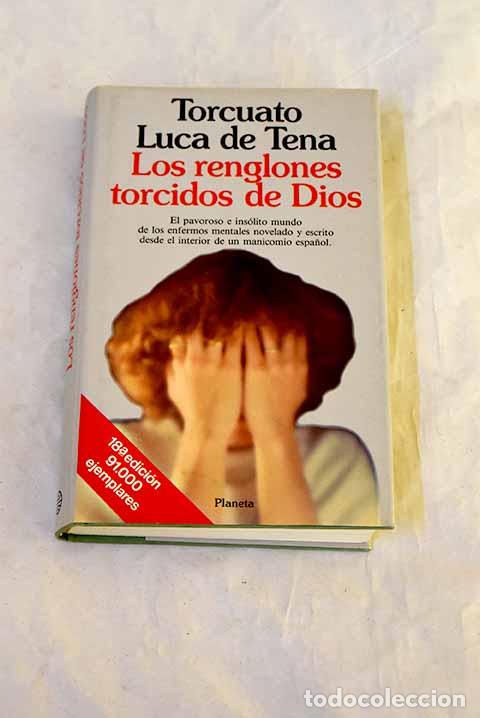 Livres: Los renglones torcidos de Dios.- Luca de Tena, Torcuato