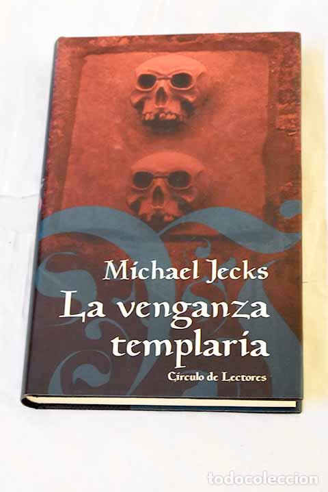 B&uuml;cher: La venganza templaria.- Jecks, Michael