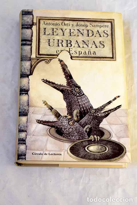 books: Leyendas urbanas en Espa&ntilde;a.- Ort&iacute;, Antonio