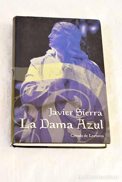 B&uuml;cher: La dama azul: Sierra, Javier.- Sierra, Javier
