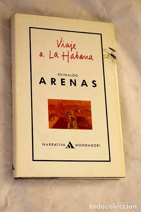 B&uuml;cher: Viaje a La Habana: (Novela en tres viajes).- Arenas, Reinaldo