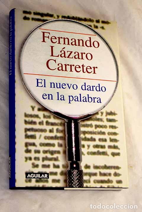 books: El nuevo dardo en la palabra.- L&aacute;zaro Carreter, Fernando