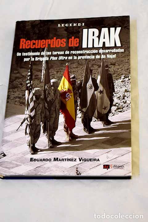 Libros: Recuerdos de Irak: Mart&iacute;nez Viqueira, Eduardo.- Mart&iacute;nez Viqueira, Eduardo