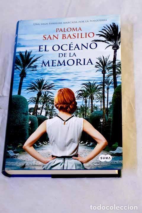 B&uuml;cher: El oce&aacute;no de la memoria: una historia familiar herida de posguerra.- San Basilio, Paloma