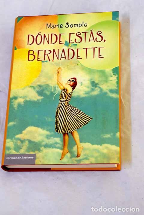 books: D&oacute;nde est&aacute;s, Bernadette.- Semple, Maria