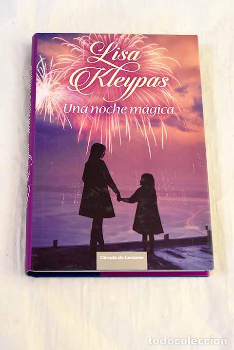 Libri di seconda mano: Una noche m&aacute;gica: Kleypas, Lisa.- Kleypas, Lisa