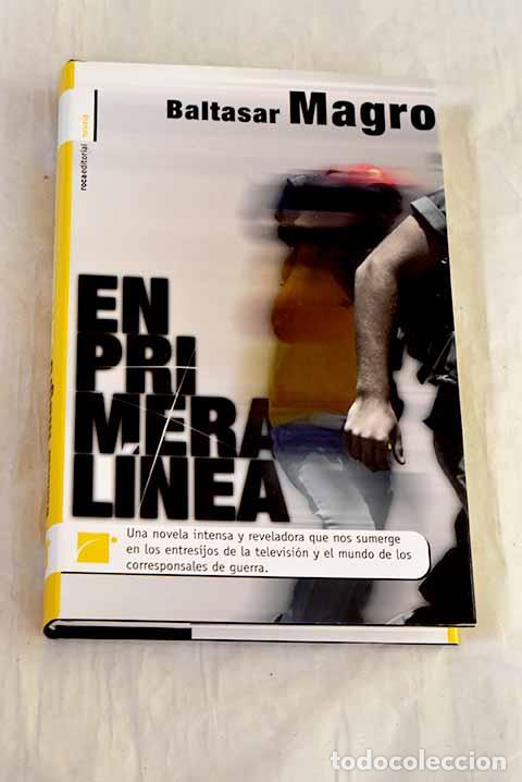 Libri di seconda mano: En primera l&iacute;nea: Magro, Baltasar.- Magro, Baltasar