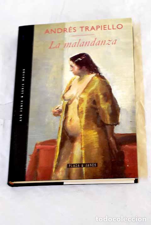 B&uuml;cher: La malandanza: Trapiello, Andr&eacute;s.- Trapiello, Andr&eacute;s