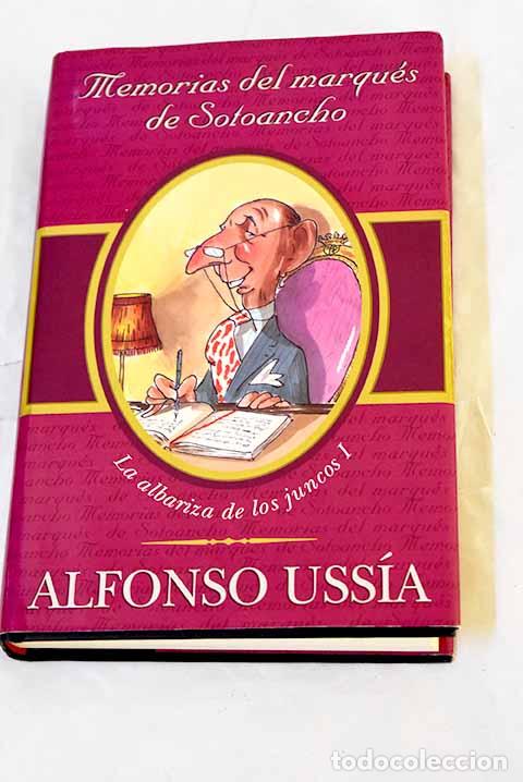 Libros: La albariza de los juncos.- Uss&iacute;a, Alfonso - Foto 1