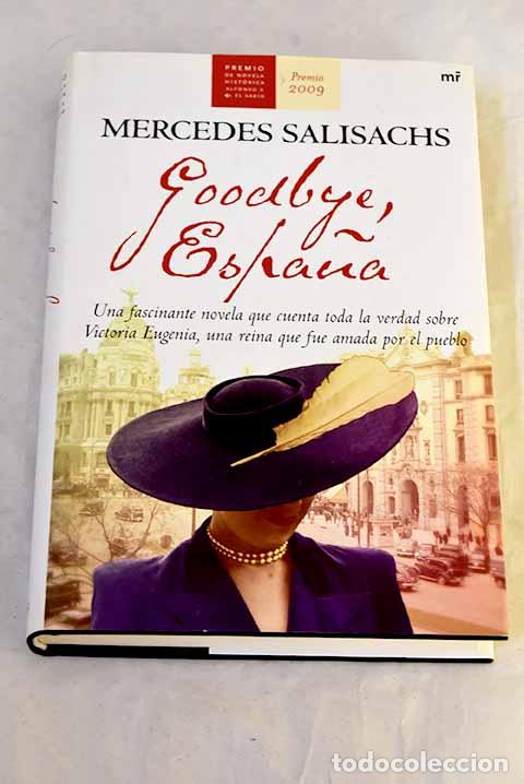 Libri di seconda mano: Goodbye, Espa&ntilde;a: Salisachs, Mercedes.- Salisachs, Mercedes