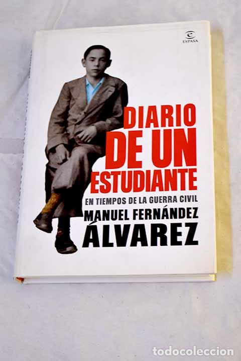 B&uuml;cher: Diario de un estudiante: en tiempos de la Guerra Civil.- Fern&aacute;ndez &Aacute;lvarez, Manuel