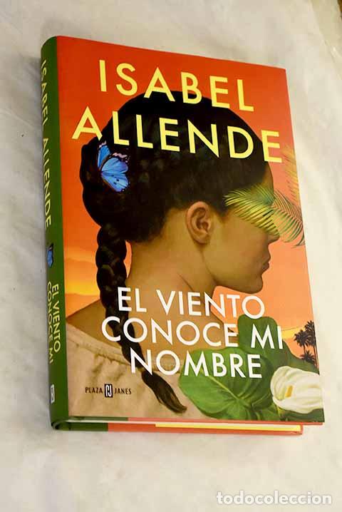Libros: El viento conoce mi nombre.- Allende, Isabel - Foto 1